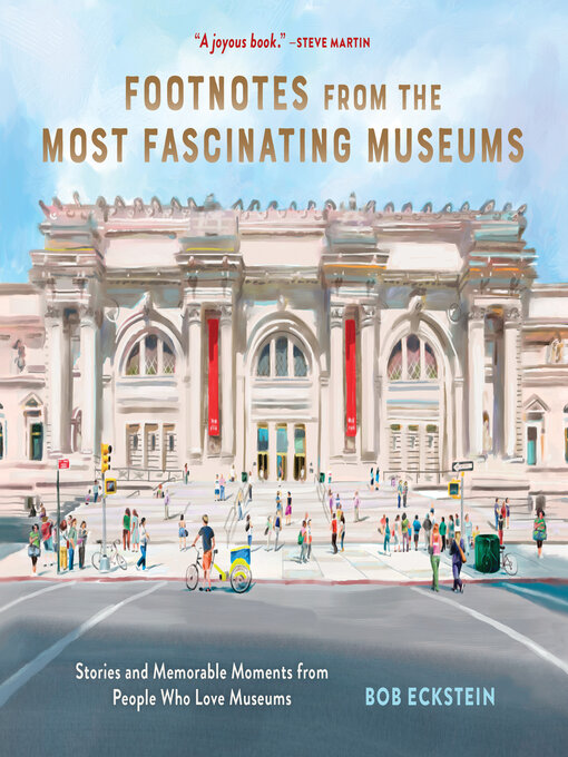 Title details for Footnotes from the Most Fascinating Museums by Bob Eckstein - Available